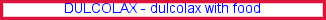 frisco dulcolax, irvine dulcolax