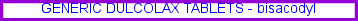 where to get, dulcolax by mouth